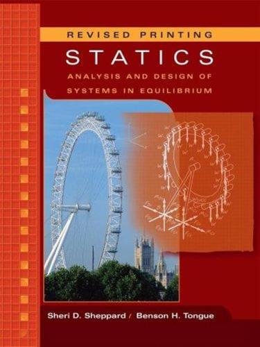 Statics: Analysis and Design of Systems in Equilibrium Hardcover