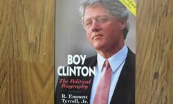 "Boy Clinton - The Political Biography" by R.Emmett Tyrell Jr.
A New York Times Bestseller
Retails for $19.95
Good Condition. $8 obo