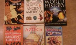 Treasures of Greece.
The Encyclopedia of the Ancient Americas.
World History Atlas.(DK...this is a very big atlas)
The Usbourne Encyclopedia of Ancient Greece.
The Aztecs. (See Through History)
Olympia, the Story of the Olympic Games.
$15.00 for all 6