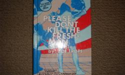 Hard cover teen novel. Title: Please Don't Kill The Freshman, a memoir by Zoe Trope, hilariously entertaining, good read ! This book it's in excellent condition.
 
Located in SW by Southland Leisure Centre